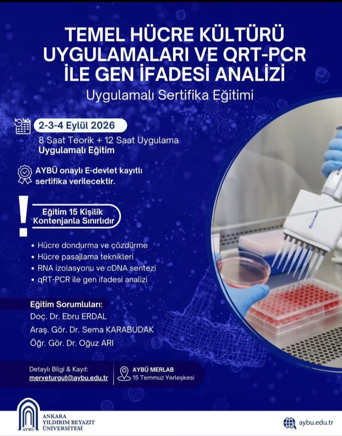 Temel Hücre Kültürü Uygulamaları ve qRT-PCR ile Gen İfadesi Analizi Kursu Yapılacaktır