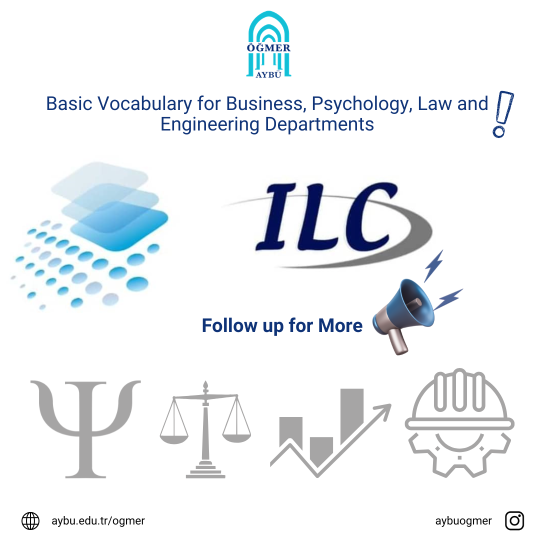 Basic Vocabulary for Business, Psychology, Law and Engineering Departments