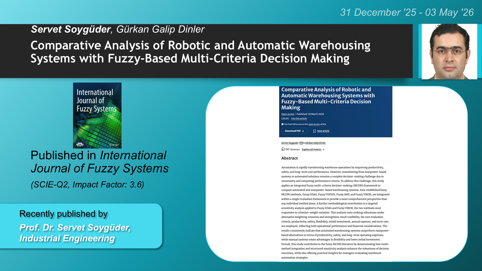 Comparative Analysis of Robotic and Automatic Warehousing Systems with Fuzzy-Based Multi-Criteria Decision Making adlı Servet Soyguder, Gürkan Galip Dinler tarafından yapılan çalışma görseli