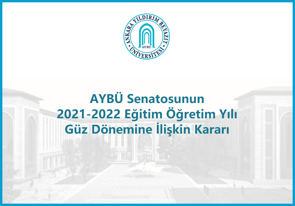 A Decision by AYBU Senate on 2021-2022 Academic Year Fall Semester 