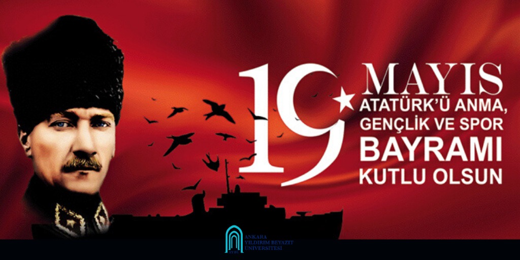 19 Mayıs Atatürk'ü Anma, Gençlik ve Spor Bayramı Kutlu Olsun
