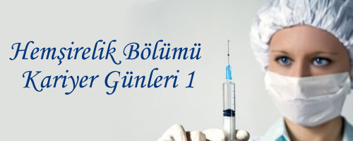 Üniversitemiz Sağlık Bilimleri Fakültesi Hemşirelik Bölümü Kariyer Günleri 1
