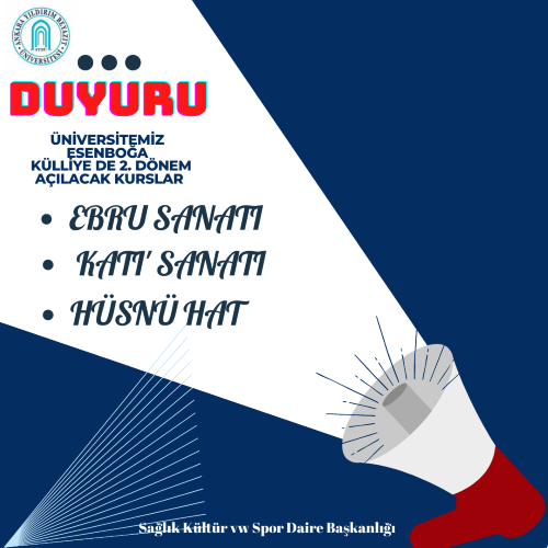 ÜNİVERSİTEMİZ  ESENBOĞA   KÜLLİYE'DE 2'NCİ DÖNEM AÇILACAK OLAN KURSLAR