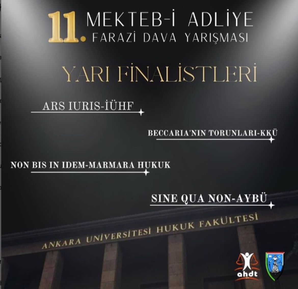 FAKÜLTEMİZ ÖĞRENCİLERİNDEN OLUŞAN TAKIM 11. MEKTEB-İ ADLİYE FARAZİ DAVA YARIŞMASINDA YARI FİNALDE