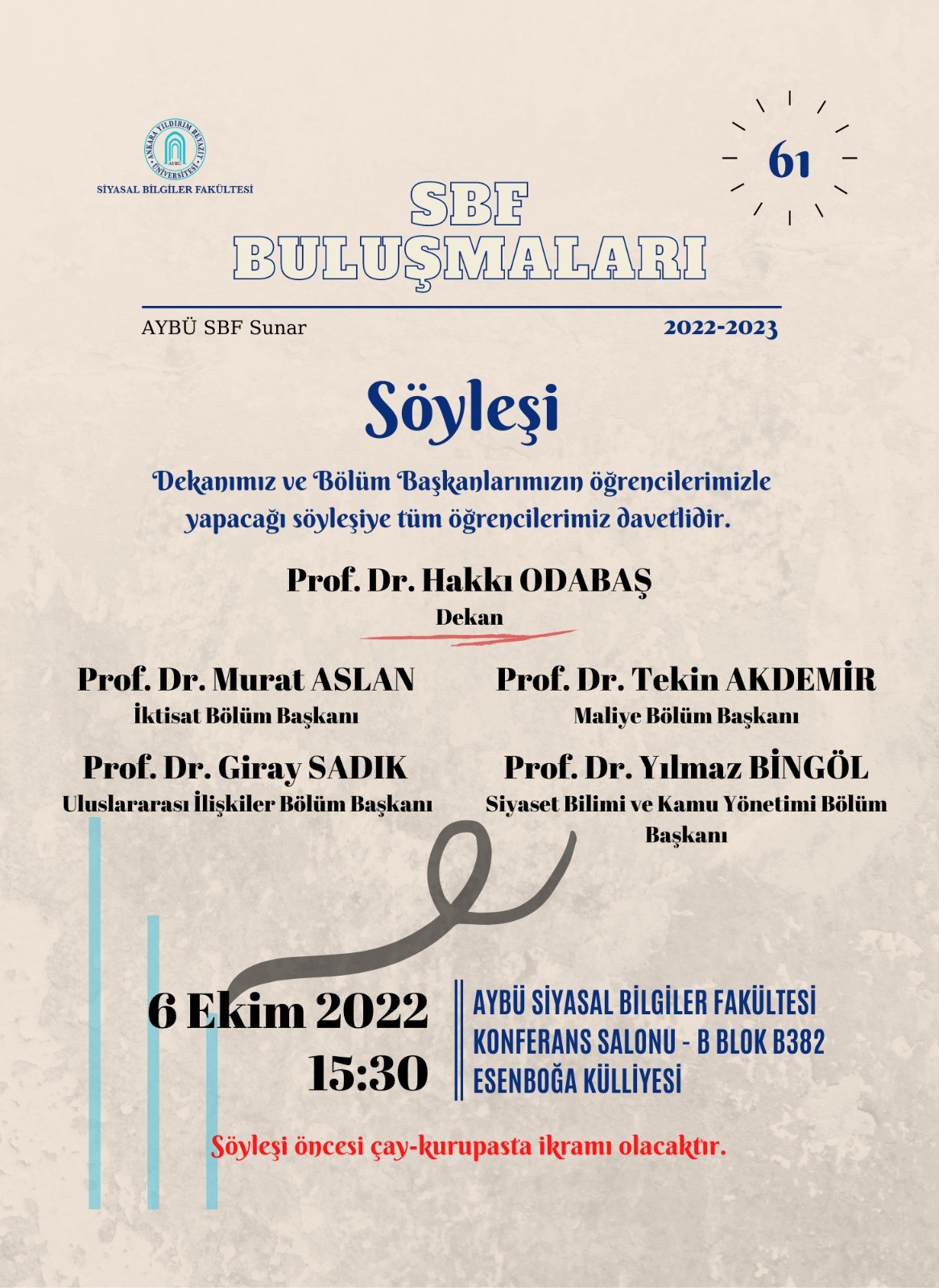 SBF Buluşmaları 61 "Söyleşi" (Sosyal Etkinlik) adlı programımız gerçekleştirildi.