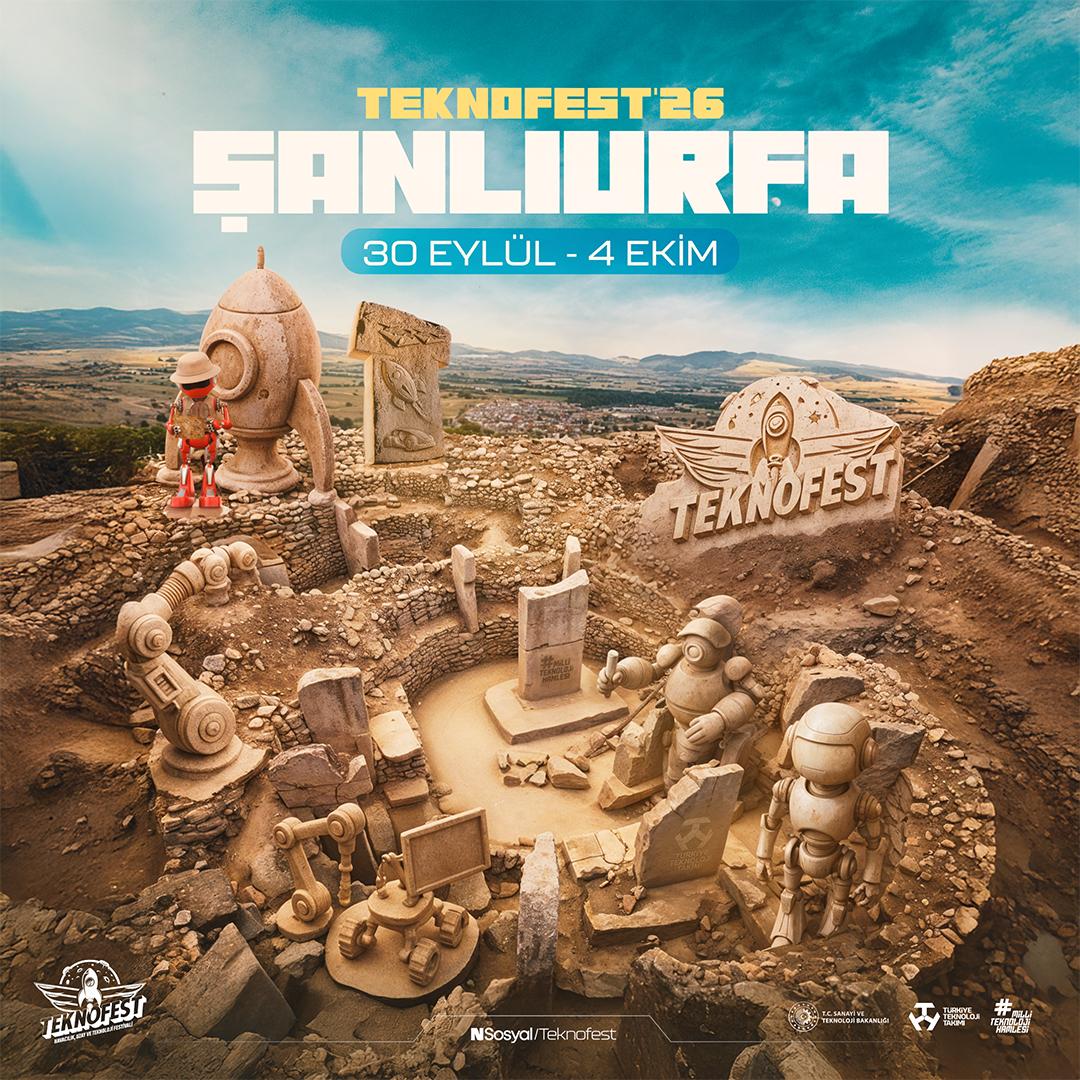 Tarihler Şehri, Geçmişle Geleceği Aynı Hikayede Buluşturacak: TEKNOFEST 2026 Şanlıurfa’da!