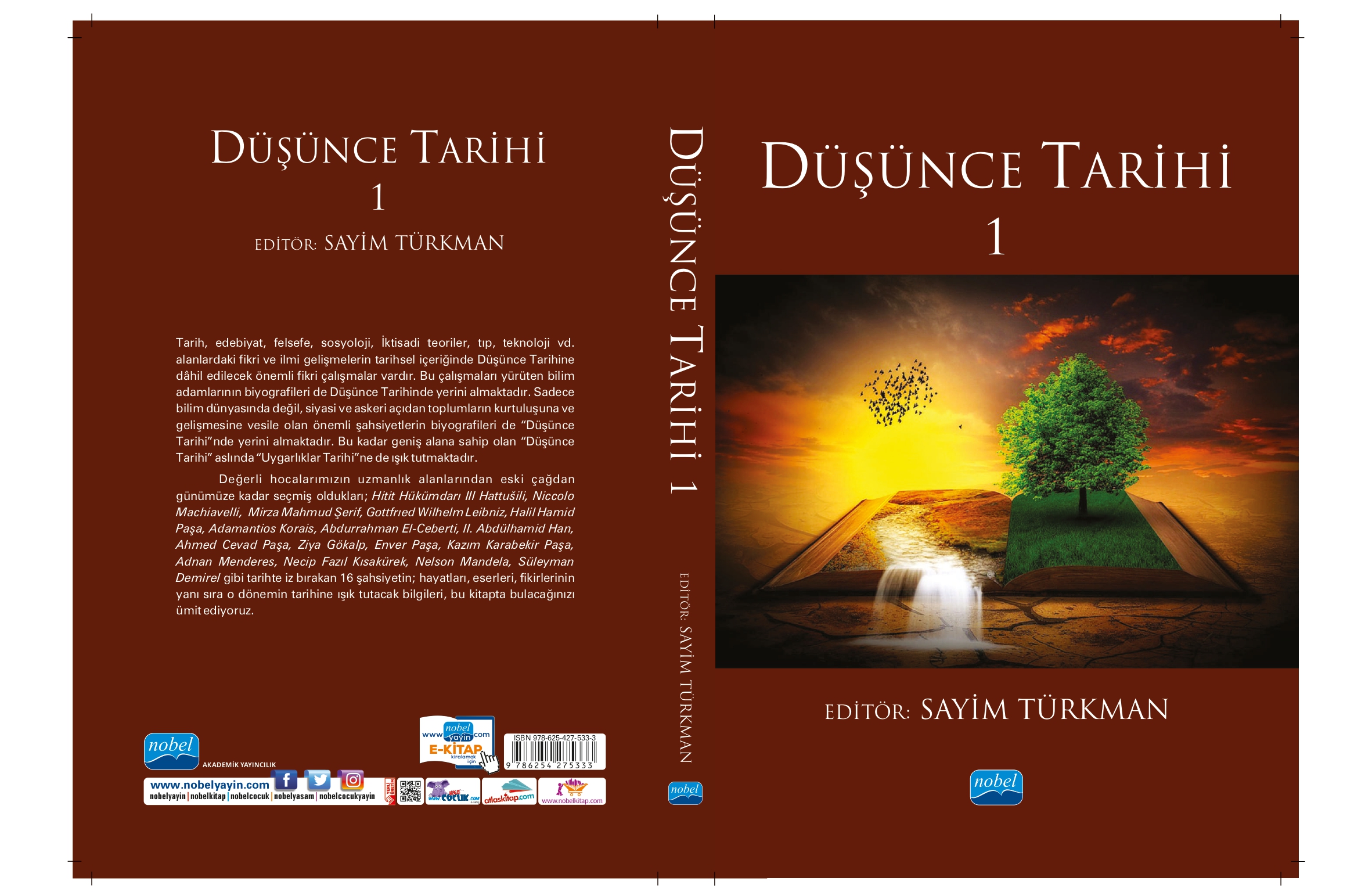 Editörlüğünü Doç. Dr. Sayim Türkman hocamızın yaptığı "Düşünce Tarihi 1" kitabı yayınlandı. 