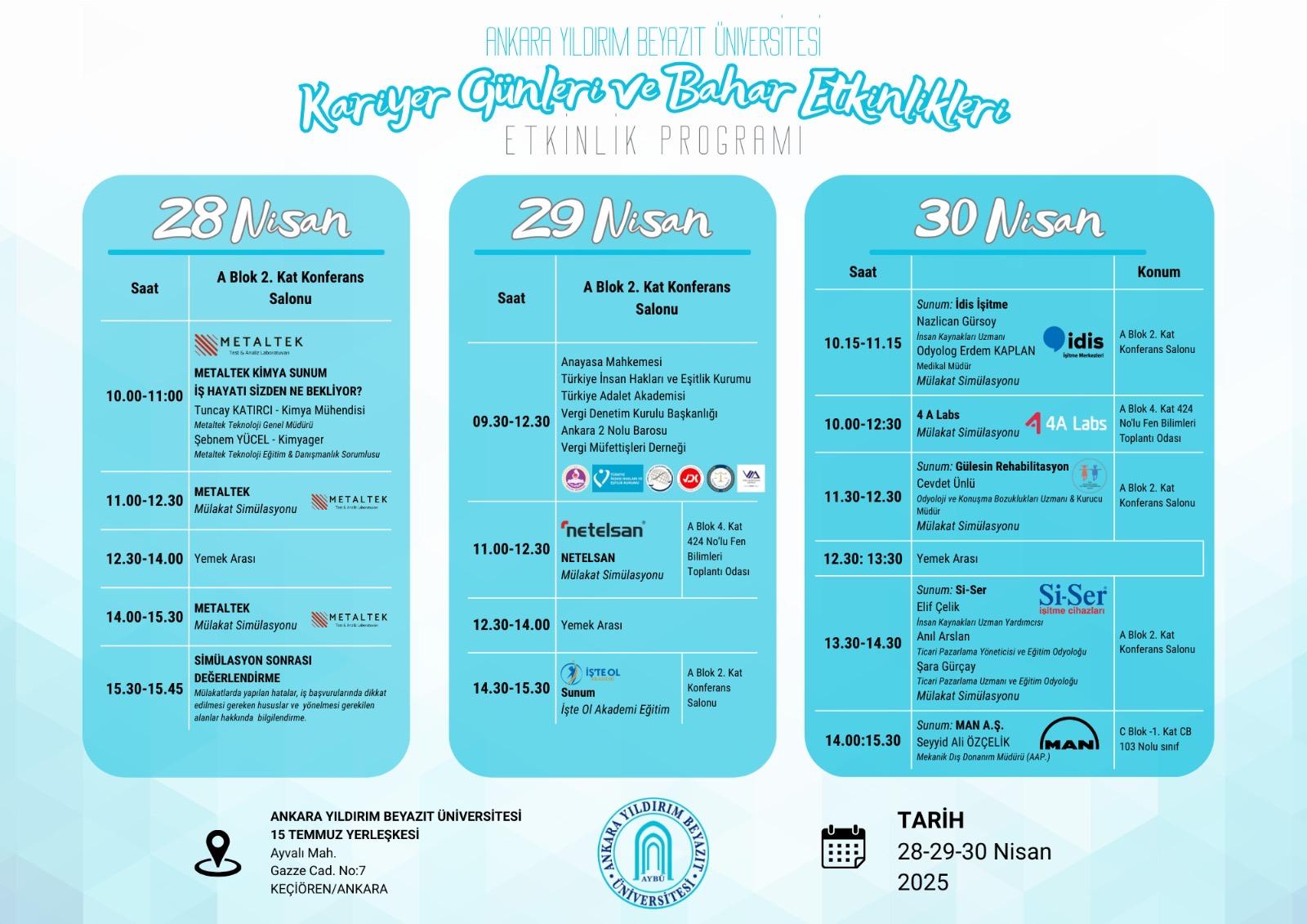 Odyoloji Bölümü olarak her yıl düzenli olarak katılım sağladığımız “AYBÜ_Kariyer Günleri ve Bahar Etkinlikleri” 28-30 Nisan 2025 tarihleri arasında Etlik 15 Temmuz Yerleşkesinde yapılacaktır. 
