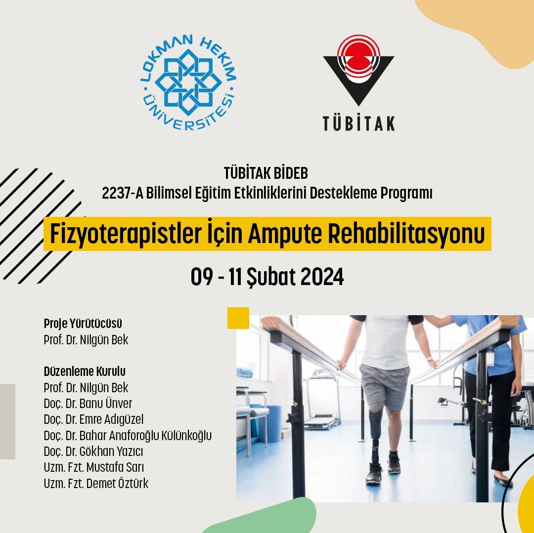 Bölüm Başkanımız Doç. Dr. Bahar KÜLÜNKOĞLU, Lokman Hekim Üniversitesi'nin Düzenlemiş Olduğu Fizyoterapistler için Ampute Rehabilitasyonu Eğitimi'ne "Amputasyon Seviyeleri II-Alt Ekstremite Amputasyon Seviyeleri" Başlıklı Konuşmasıyla Katkı Sunmuştur.