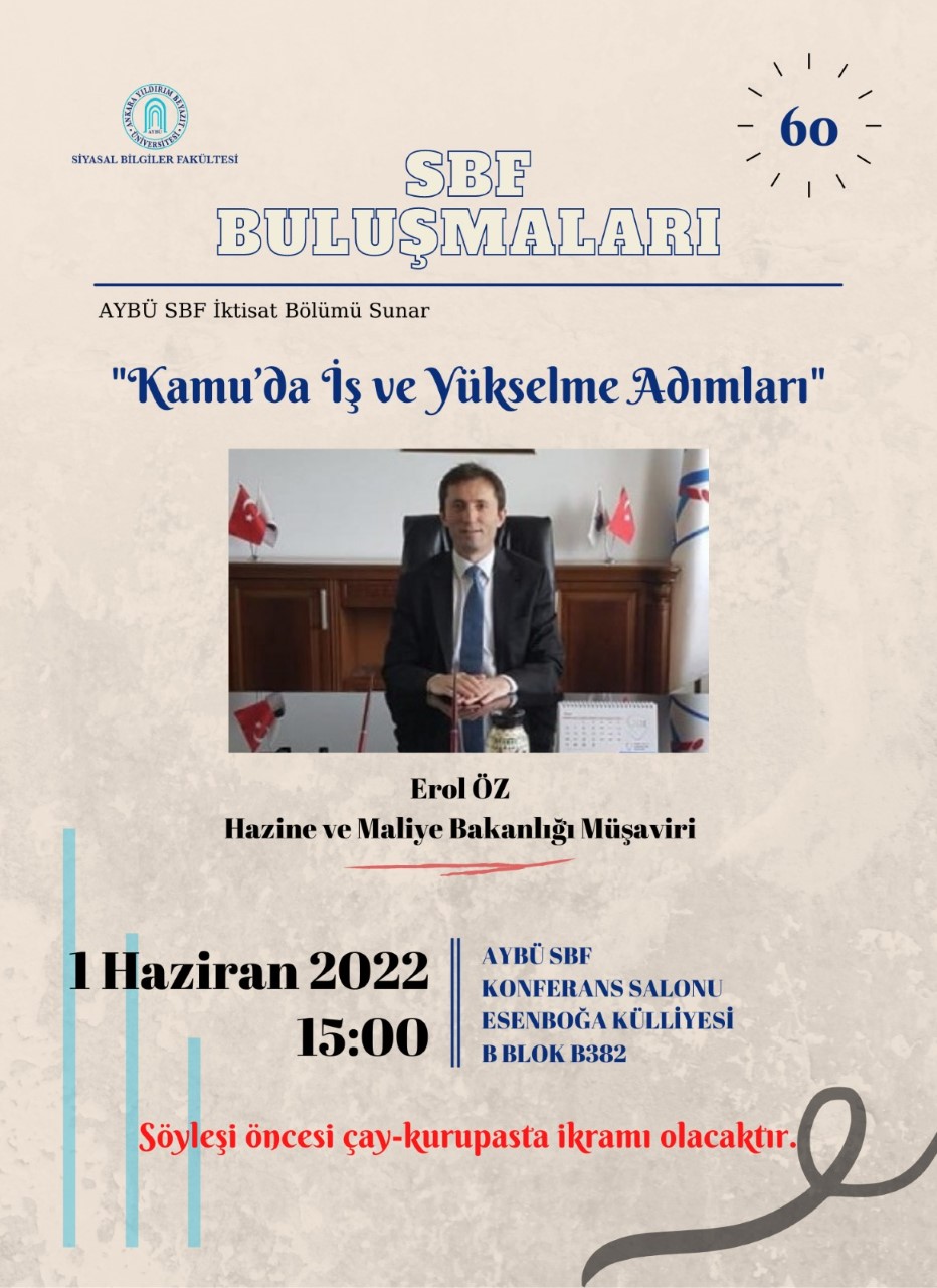 SBF Buluşmaları 60 "Kamu’da İş ve Yükselme Adımları" adlı programımız gerçekleştirildi.