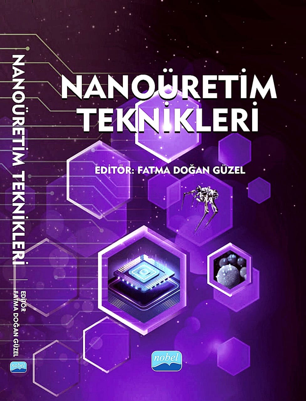 Üniversitemizin Mühendislik ve Doğa Bilimleri Fakültesi Öğretim Üyelerinden Kitap Yayını: “NANOÜRETİM TEKNİKLERİ”