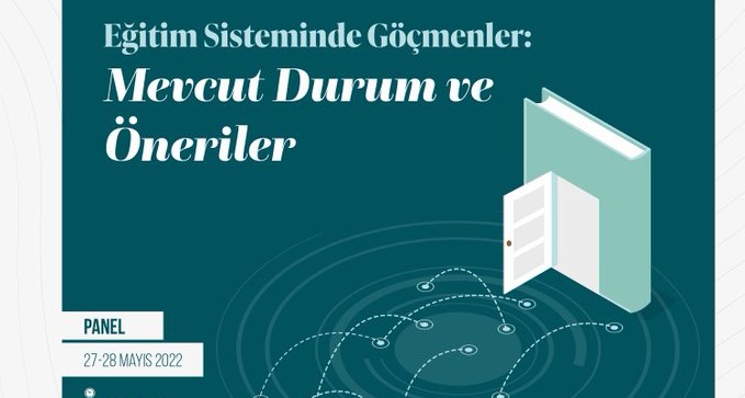 "Eğitim Sisteminde Göçmenler: Mevcut Durum ve Öneriler" Paneli