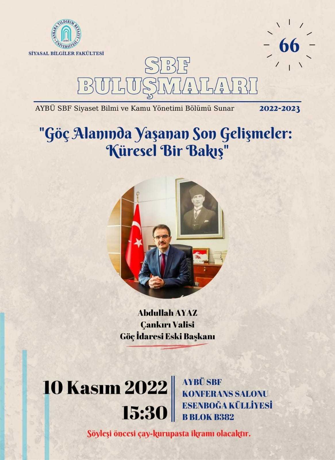 Faculty of Political Sciences Meetings 66 "Recent Developments in the Field of Migration: A Global Perspective" program was held.