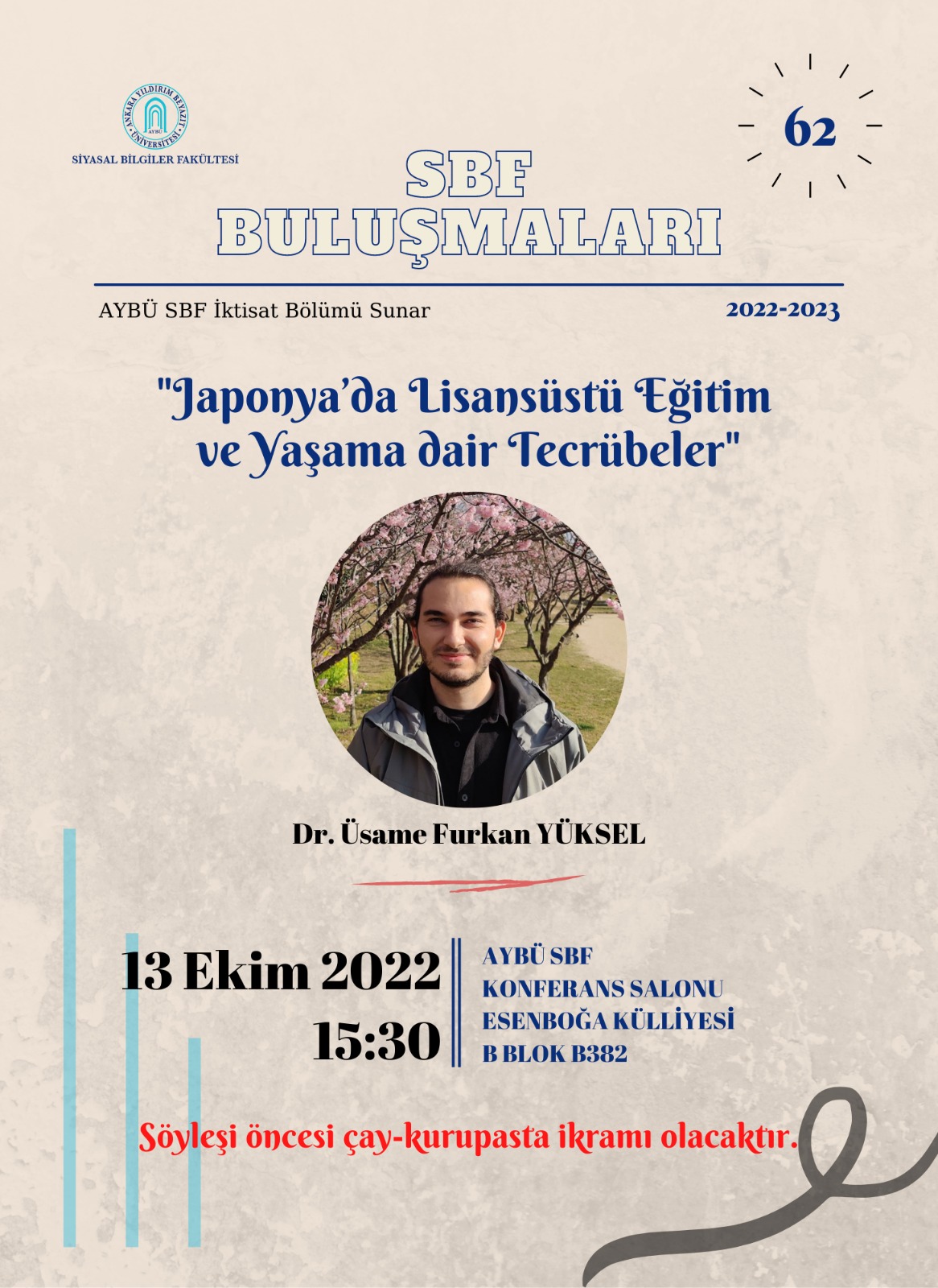 SBF Buluşmaları 62 "Japonya’da Lisansüstü Eğitim ve Yaşama Dair Tecrübeler" adlı programımız gerçekleştirildi.