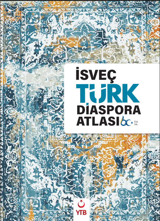 The YTB-Supported Sweden Turkish Diaspora Atlas Has Been Published: Edited by Research Assistant M. Mustafa İyi from Our Faculty