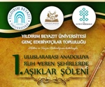 Üniversitemiz 'Birinci Uluslararası Anadolu'ya Ruh Veren Şehirde Aşıklar Şöleni' Gerçekleştirecek