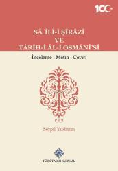 İnsan ve Toplum Bilimleri Fakültesinde görev yapan sayın hocamız Dr. Öğr. Üyesi SERPİL YILDIRIM, "Sâ'İlî-İ Şîrâzî ve Târîh-i Âl-İ Osmânî'si, İnceleme - Metin - Çeviri " adlı değerli eserini kütüphanemize bağışlamıştır.