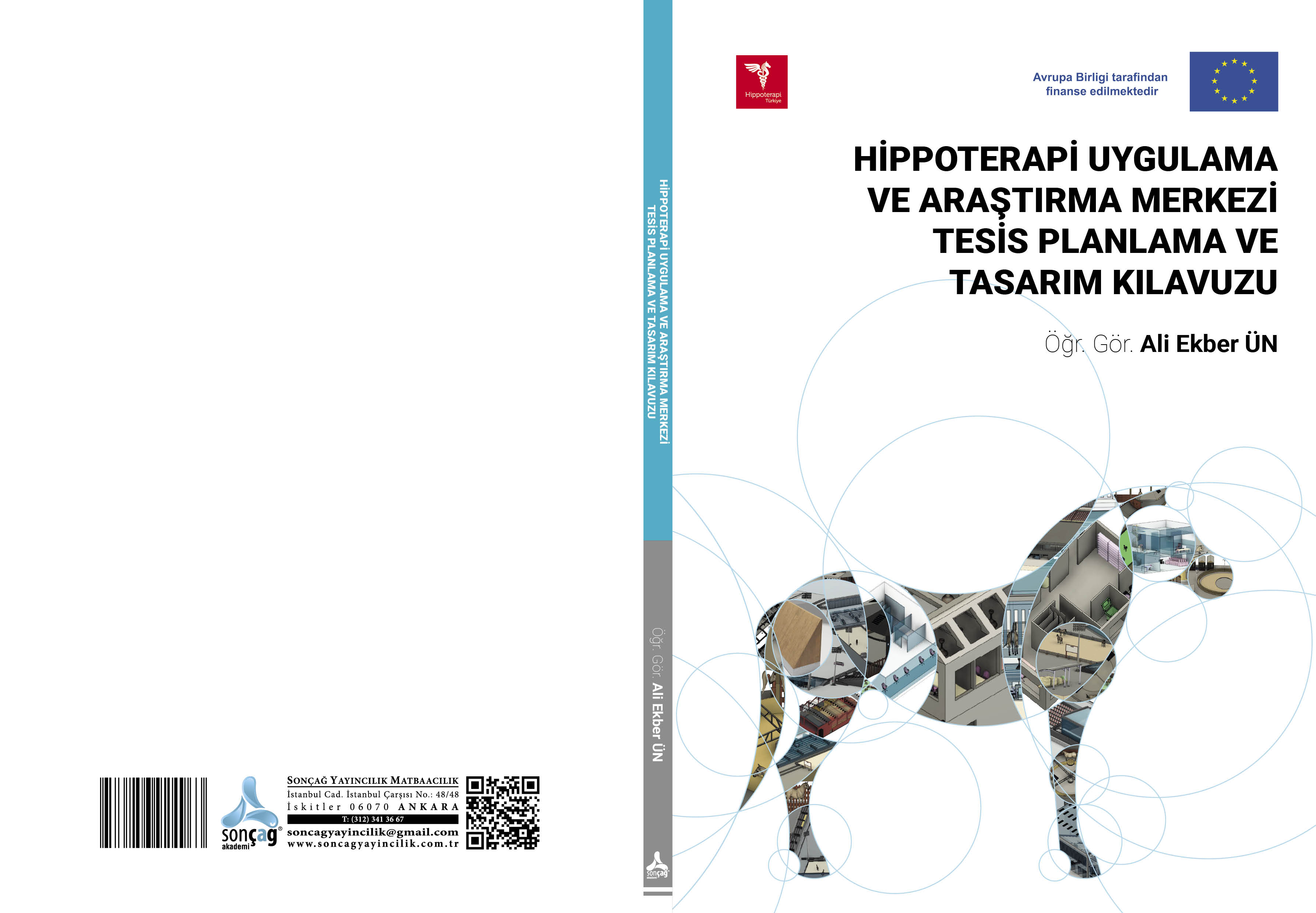 HİPPOTERAPİ MERKEZ MÜDÜRÜ ÖĞR.GÖR. ALİ EKBER ÜN HOCAMIZIN AB HİPPOTERAPİ TÜRKİYE PROJESİ KAPSAMINDA HİPPOTERAPİ ALANINDA TESİS PLANLAMA VE TASARIM KILAVUZ KİTABI YAYINLANDI