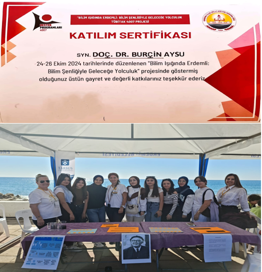Bölümümüz öğretim üyesi Doç. Dr. Burçin Aysu, 4007 - Bilim Şenlikleri Destekleme Programı kapsamında desteklenen “Bilim Işığında Erdemli: Bilim Şenliğiyle Geleceğe Yolculuk” isimli bilim şenliğinde görev almıştır. 