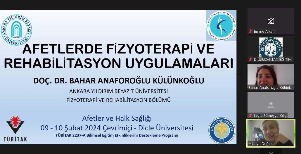 Bölüm Başkanımız Doç. Dr. Bahar KÜLÜNKOĞLU, Dicle Üniversitesi'nin Düzenlemiş Olduğu Afetler ve Halk Sağlığı Eğitimi'ne "Afetlerde Fizyoterapi ve Rehabilitasyon Uygulamaları" Başlıklı Konuşmasıyla Katkı Sunmuştur.