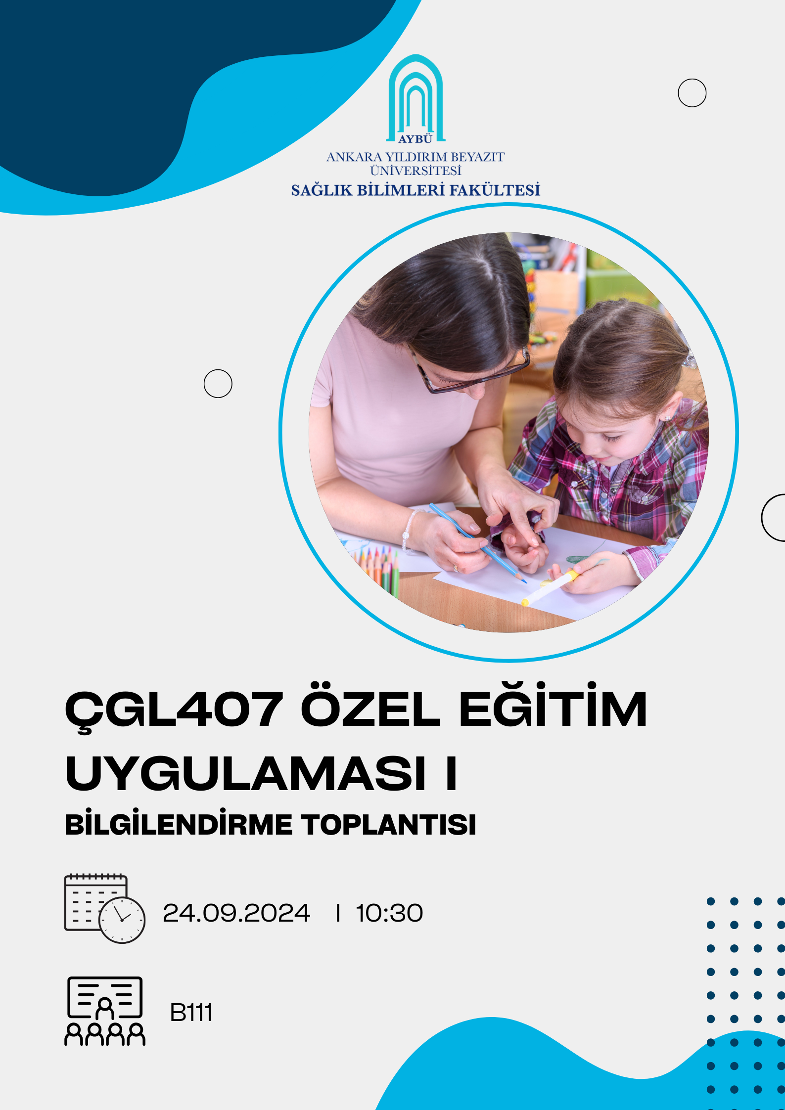 ÇGL407 Özel Eğitim Uygulaması I Bilgilendirme Toplantısı Gerçekleştirildi!