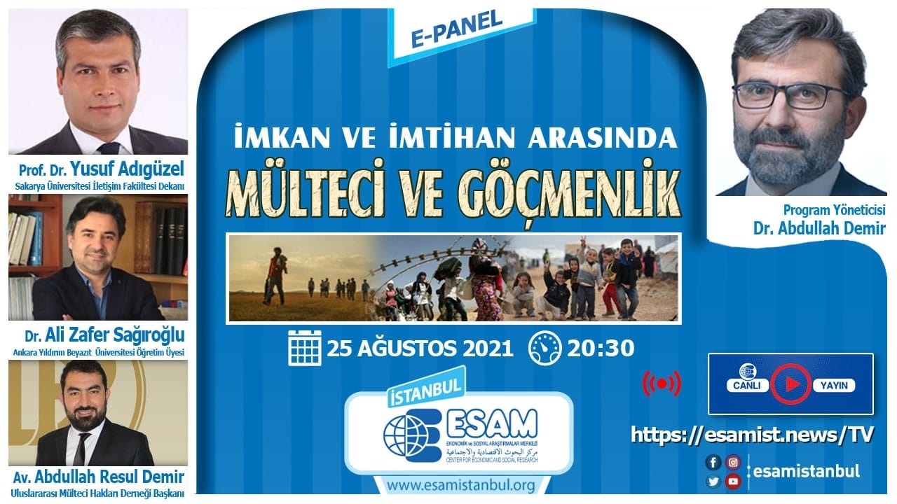 "İmkan ve İmtihan Arasında Mülteci ve Göçmenlik" E-Panel Gerçekleştirildi