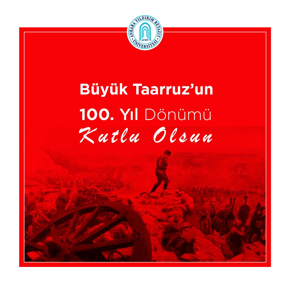 100th Anniversary of The Great Offensive