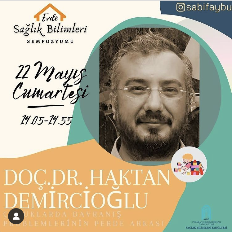 Evde Sağlık Bilimleri Sempozyumu Kapsamında "Çocuklarda Davranış Problemlerinin Perde Arkası" Oturumu Gerçekleştirilmiştir. 