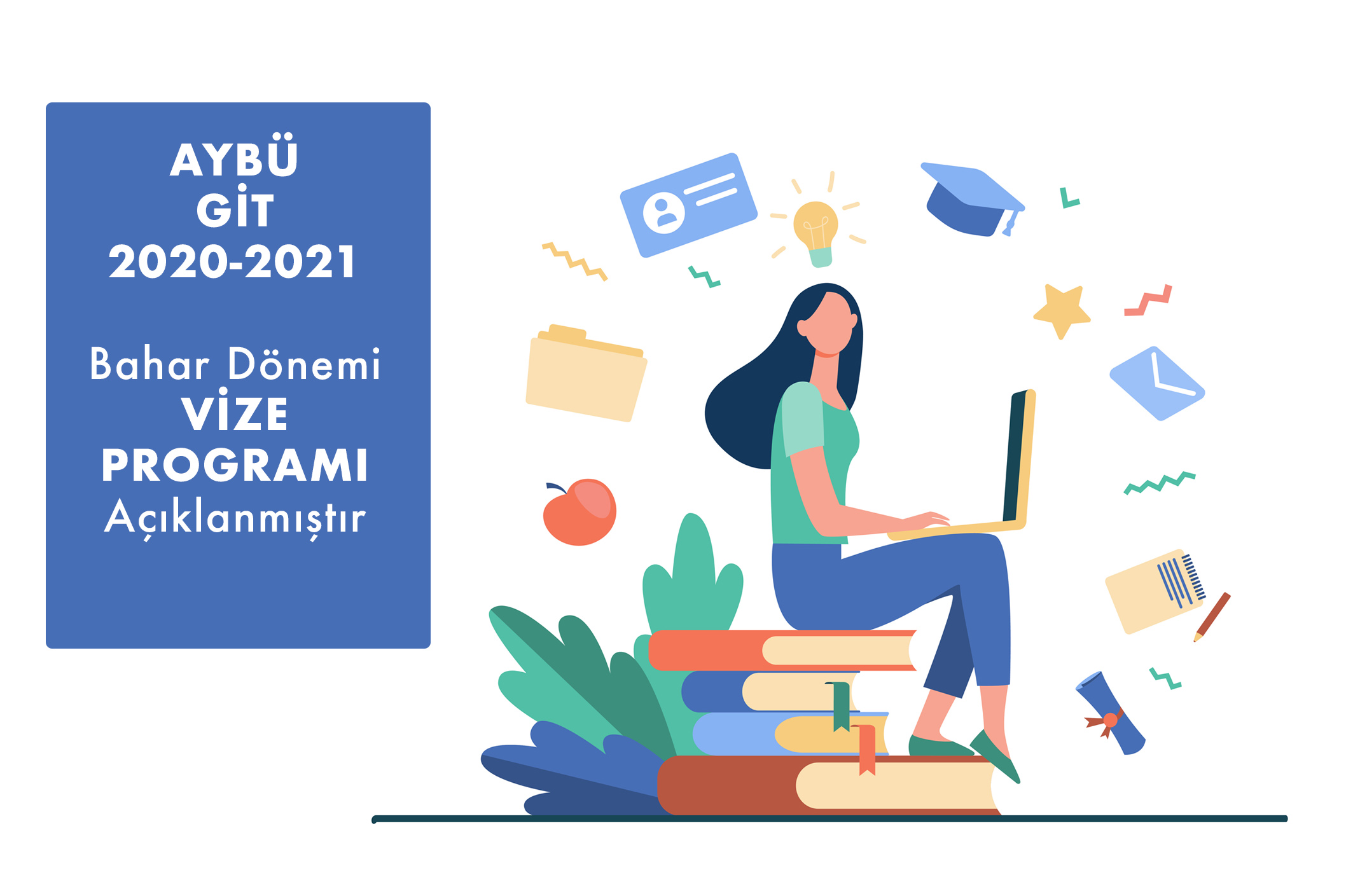 2020-2021 Bahar Dönemi Vize tarihleri öğrencilerin OBS'de kayıtlı olan mail adreslerine gönderilmiştir. 