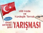 Milli İrade ve Kardeşlik Temalı Öykü Deneme ve Şiir Yarışması Gerçekleştirilecek
