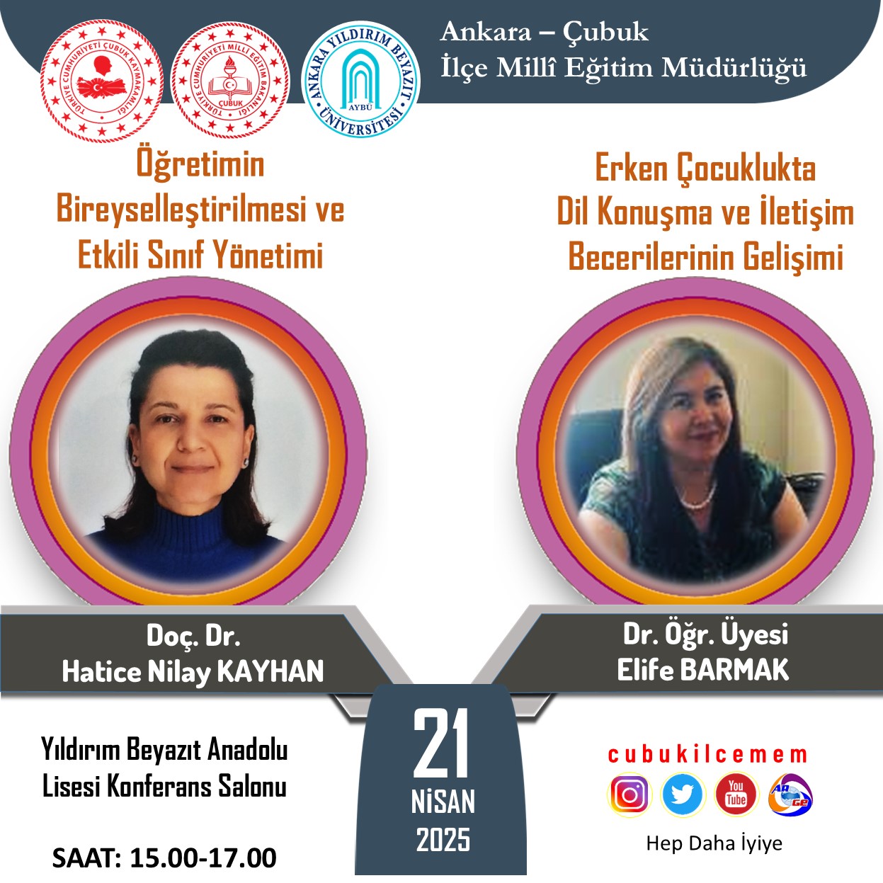 AYBÜ Sağlık Bilimleri Fakültesi ve Ankara İli Çubuk İlçe Milli Eğitim Müdürlüğü İş birliği Protokolü gereği Dil ve Konuşma Terapisi Bölümümüz Öğretim Üyeleri Doç. Dr. Hatice Nilay KAYHAN ve Dr. Öğr. Üyesi Elife BARMAK sunum yapmıştır.