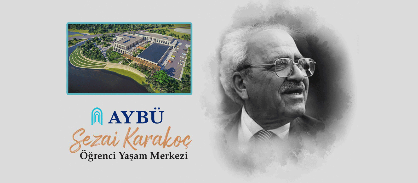 Sezai Karakoç'un adı AYBÜ Öğrenci Yaşam Merkezinde yaşatılacak