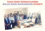 Hukuk Fakültesi 3. Sınıf Öğrencilerinin Bölge İdare Mahkemesine Ziyareti