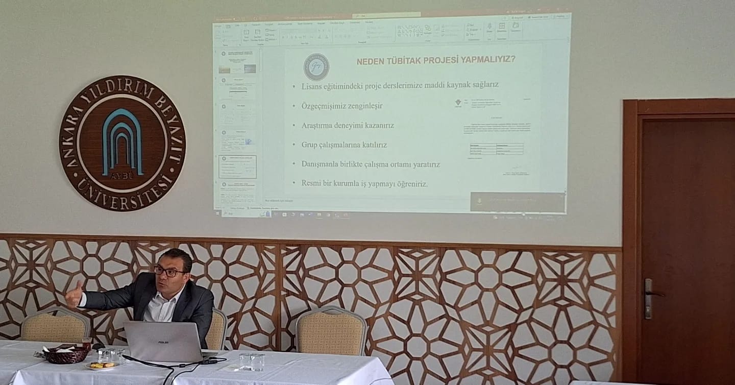 TUBİTAK 2209 A / B projeleri hakkında Çubuk yerleşkesindeki öğretim elemanlarına eğitim düzenlendi.