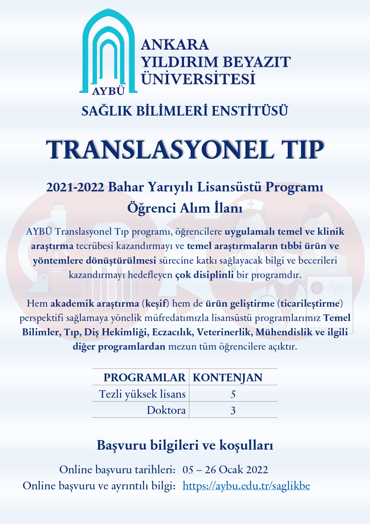 AYBÜ Translasyonel Tıp Anabilim Dalı Yüksek Lisans ve Doktora Programları Bahar yarıyılı öğrenci alımları devam ediyor.