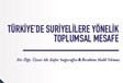 Türkiye’de Suriyelilere Yönelik Toplumsal Mesafe Raporu Yayınlandı