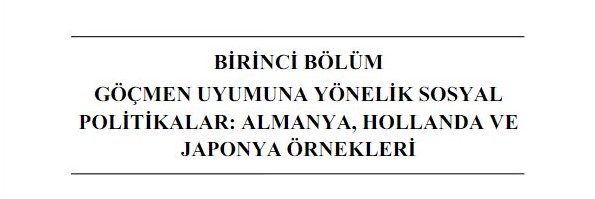 Yeni Yayın: "Göçmen Uyumuna Yönelik Sosyal Politikalar: Almanya, Hollanda ve Japonya Örnekleri"