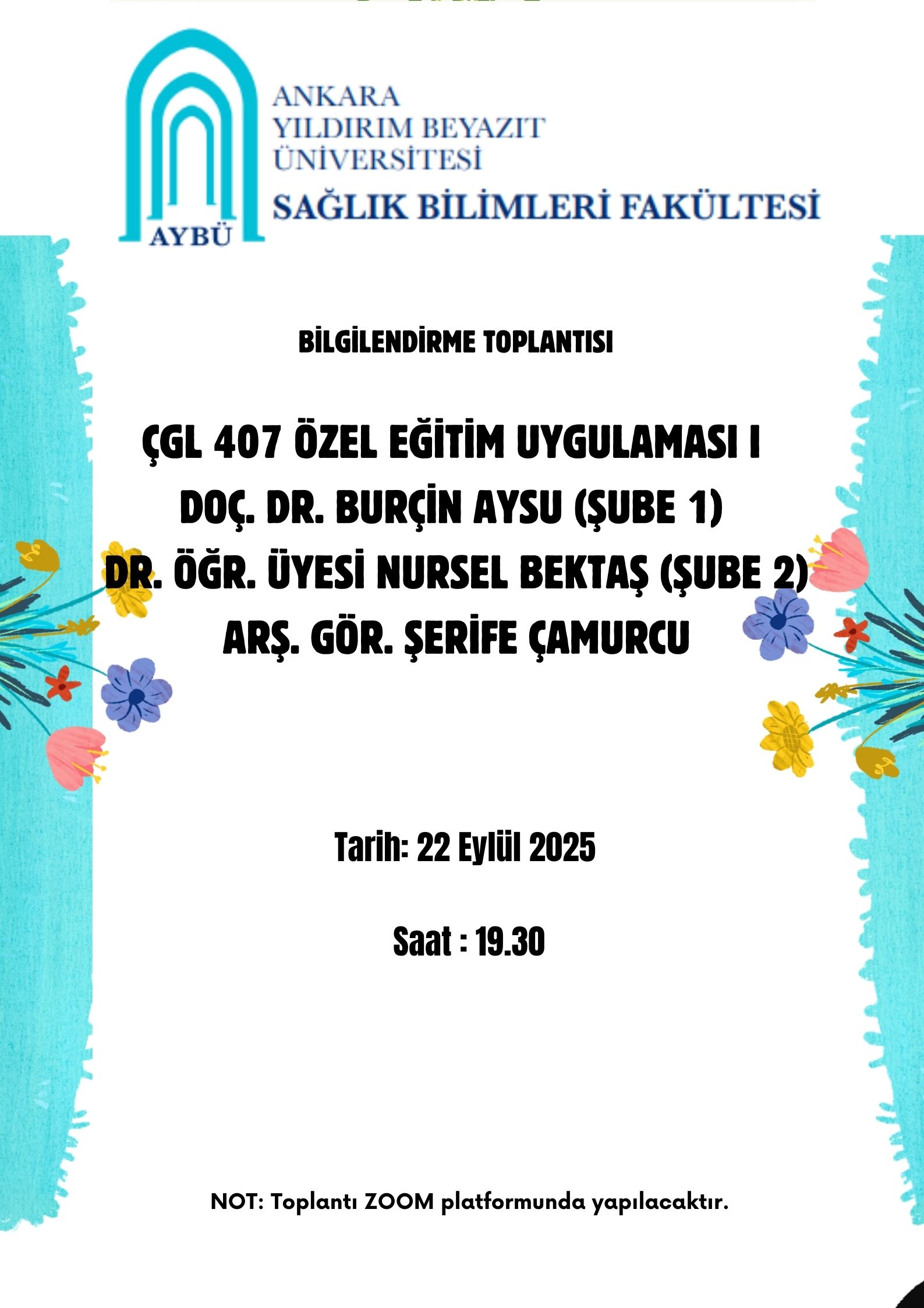 ÇGL407 Özel Eğitim Uygulaması I Dersi Bilgilendirme Toplantısı Gerçekleştirilmiştir.