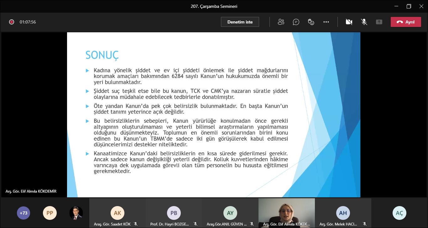 207. Çarşamba Semineri-6284 Sayılı Kanun ve Bu Kanunun Ceza Muhakemesi Hukukundaki Etkileri başlıklı sunum gerçekleştirildi (09.06.2021).