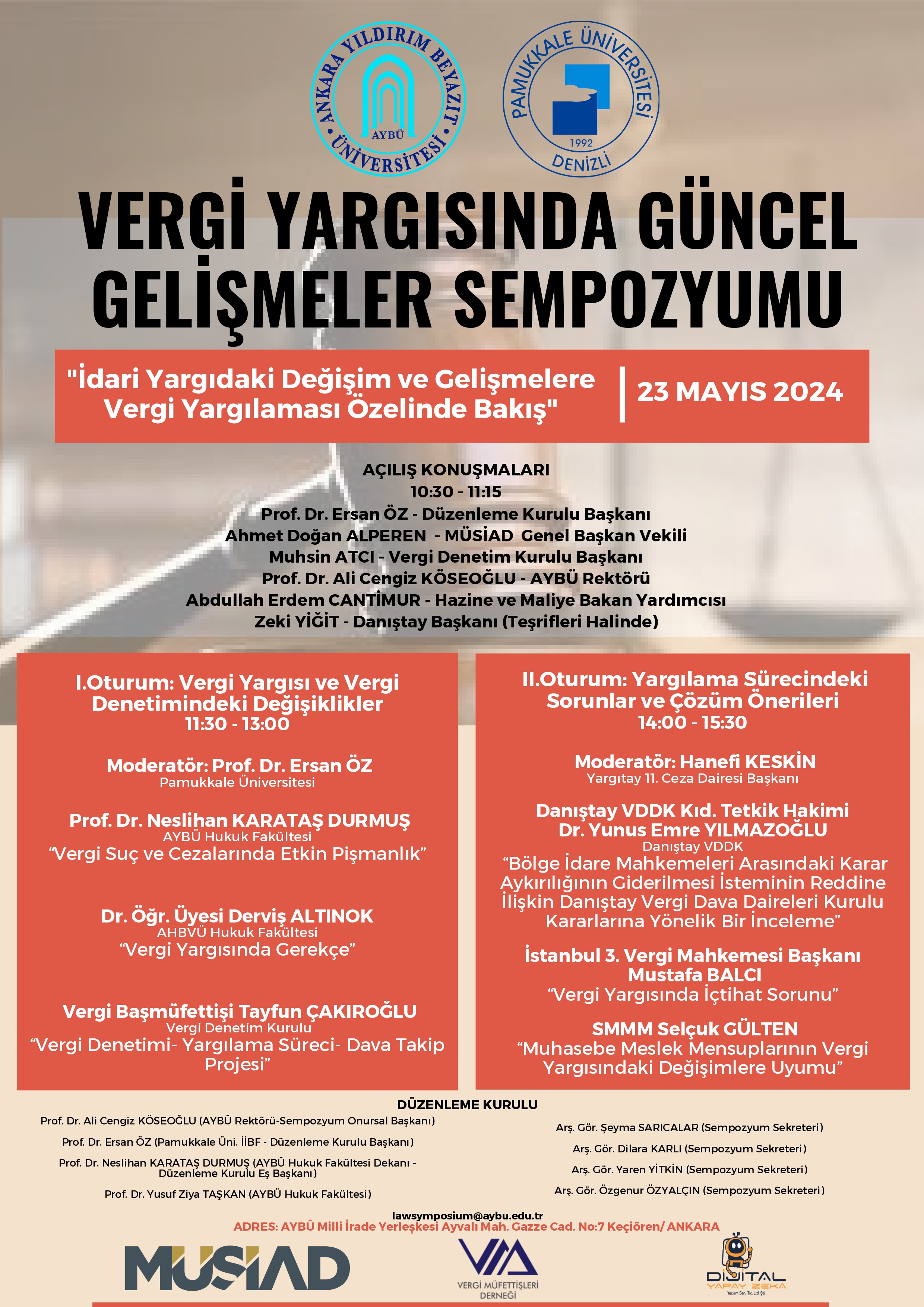 A symposium will be organized in cooperation with Ankara Yıldırım Beyazıt University Faculty of Law and Pamukkale University.