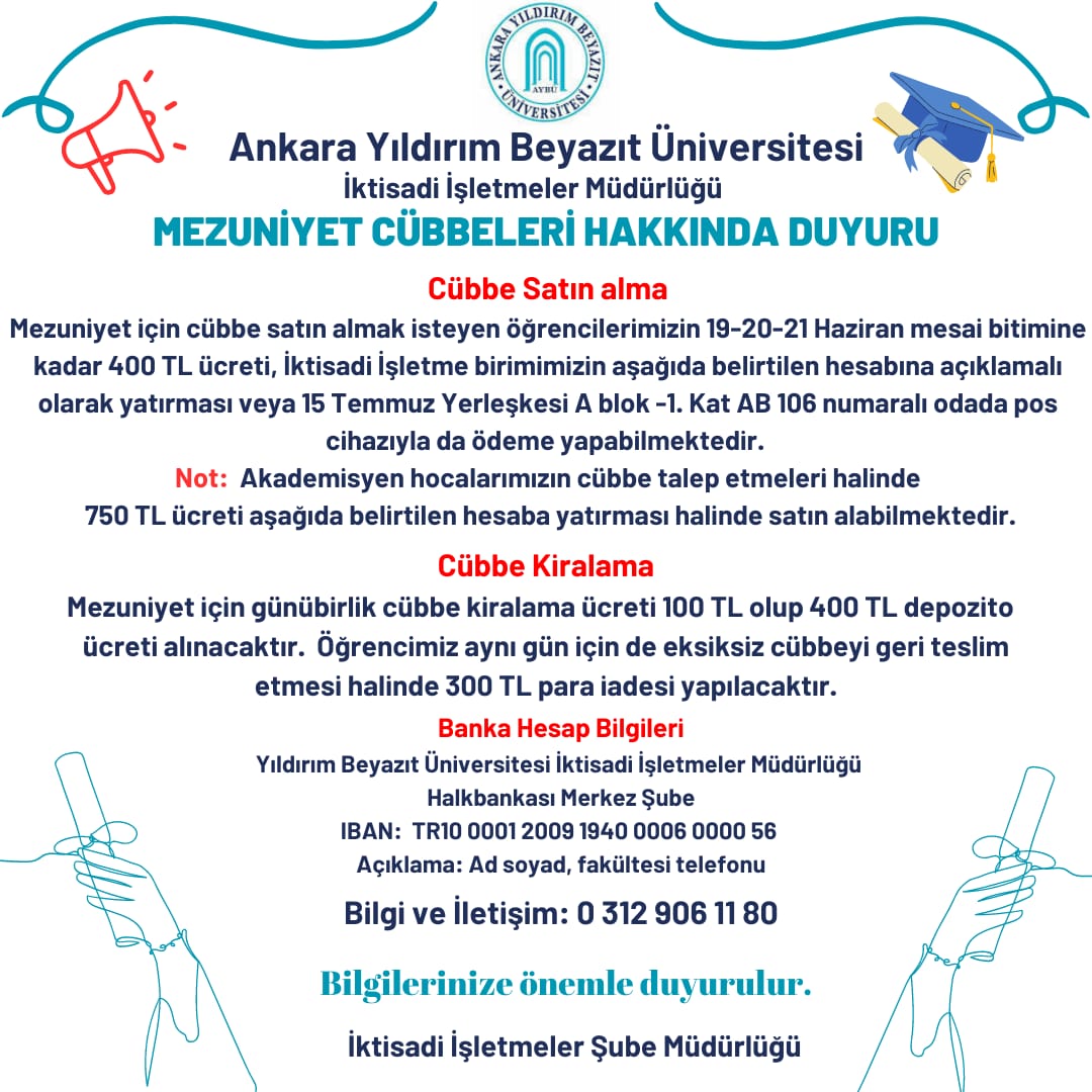 Mezuniyet töreninde ihtiyaç duyulacak olan cübbe için detaylı bilgiler