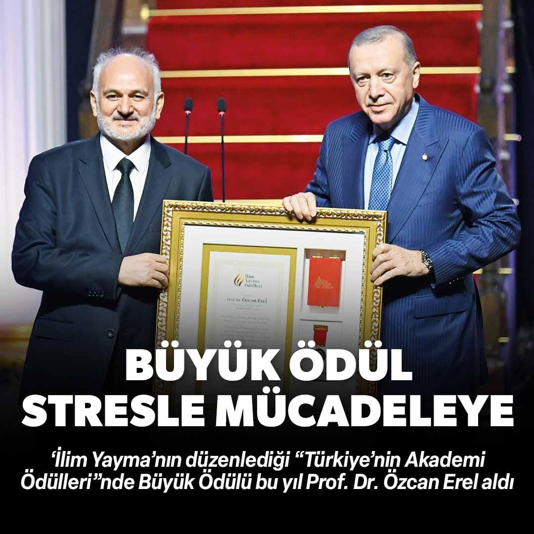 İlim Yayma Ödülleri Büyük Ödülü Ankara Yıldırım Beyazıt Üniversitesi Prof. Dr. Özcan EREL’e