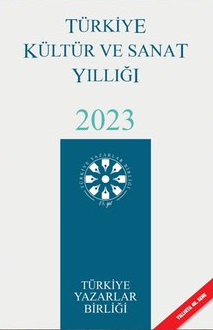 Değerli hocalarımızın da katkısıyla "Türkiye Kültür ve Sanat Yıllığı 2023" kitabı yayımlanmıştır.