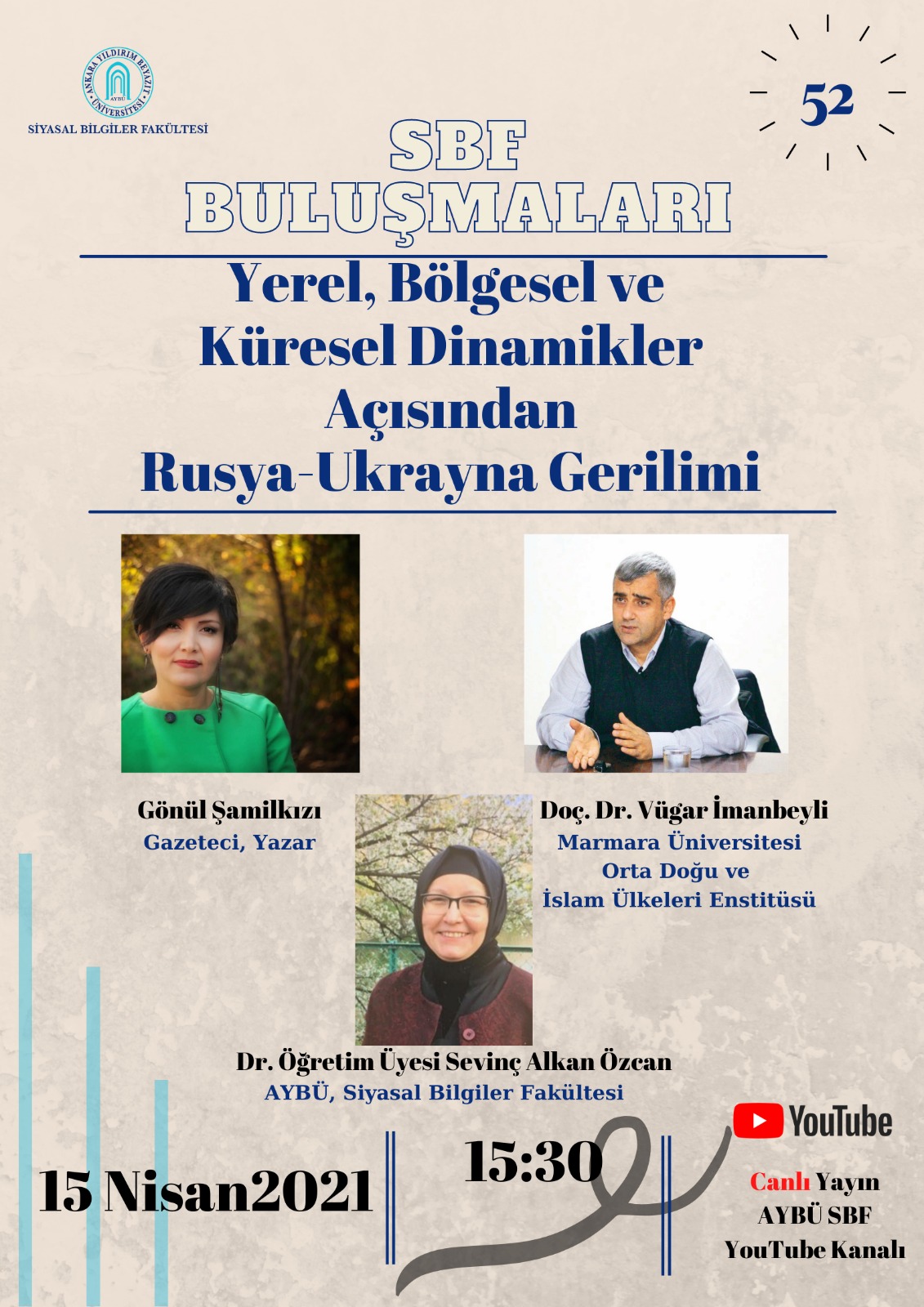 SBF Meetings 52 Our Russia-Ukraine Tension Program was Held in Terms of Local, Regional and Global Dynamics.