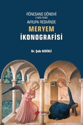 İnsan ve Toplum Bilimleri Fakültesinde görev yapan sayın hocamız  Dr. Öğr. Üyesi Şule GEDİKLİ  "Rönesans Dönemi (1420-1500) Avrupa Resminde Meryem İkonografisi" adlı değerli eserini kütüphanemize bağışlamıştır.
