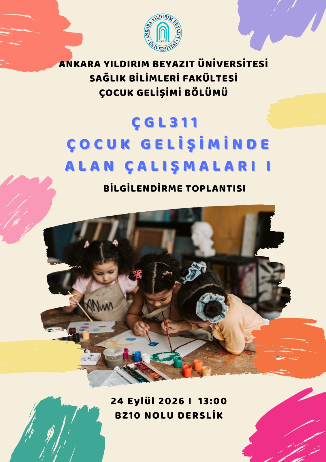 ÇGL311 Çocuk Gelişiminde Alan Çalışmaları I dersi oryantasyon afişi
